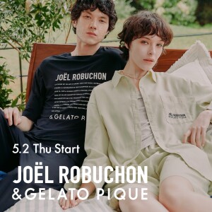 5/2 (THU) ~ JOEL ROBUCHON & GELATO PIQUE 発売START！